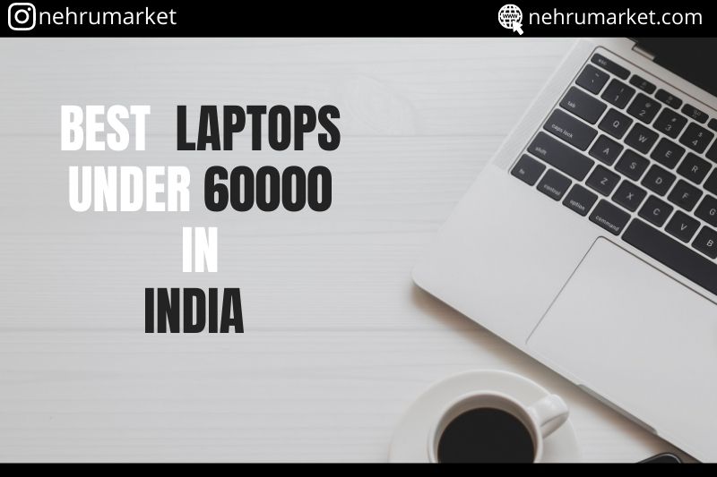 Best Laptops Under 60000